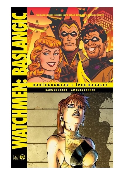 Watchmen Başlangıç: Dakikadamlar -Ipek Hayalet