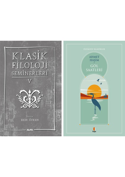 Klasik Filoloji Seminerleri 5 + Göl Saatleri