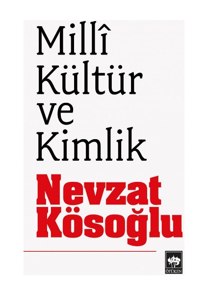 Milli Kültür ve Kimlik