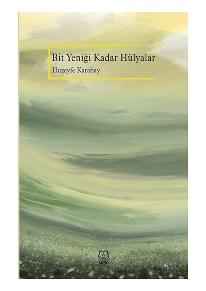 Bit Yeniği Kadar Hülyalar