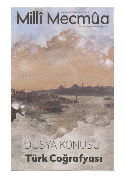 Milli Mecmua Sayı 3 / Mayıs - Haziran 2018