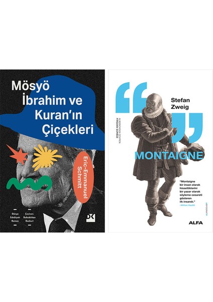 Mösyö Ibrahim ve Kuran'ın Çiçekleri + Montaigne
