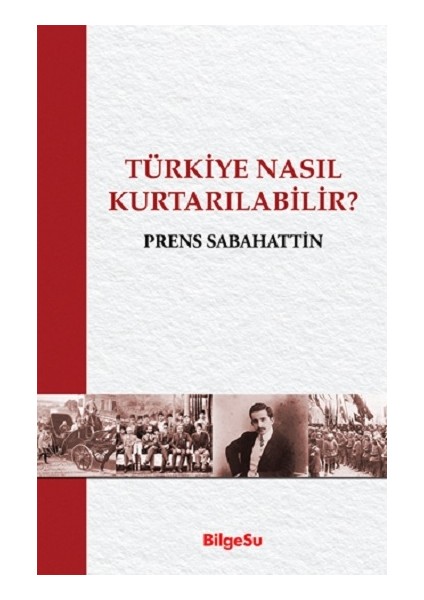 Türkiye Nasıl Kurtarılabilir