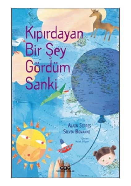 Kıpırdayan Bir Şey Gördüm Sanki