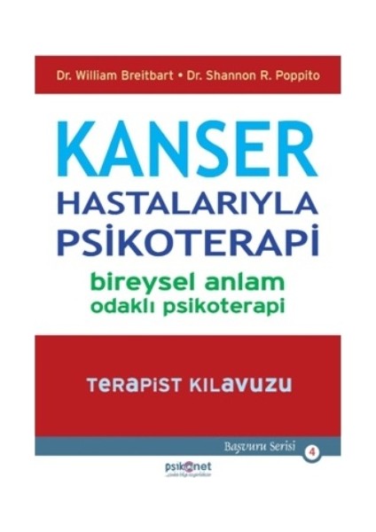 Kanser Hastalarıyla Psikoterapi - Bireysel Anlam Odaklı Psikoterapi-Terapist Kılavuzu
