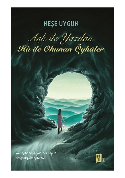 Aşk Ile Yazılan Hu Ile Okunan Öyküler