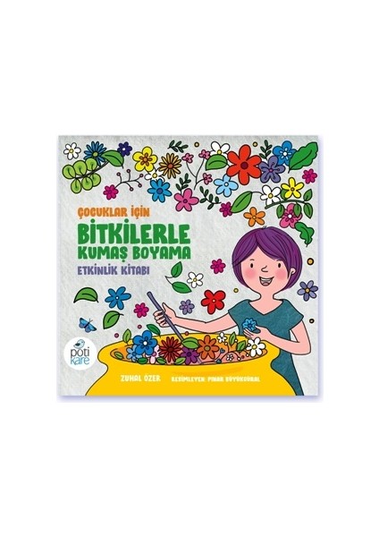 Çocuklar Için Bitkilerle Kumaş Boyama Etkinlik Kitabı