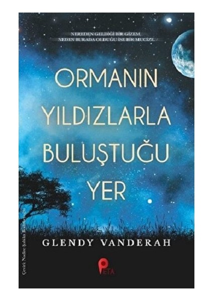 Ormanın Yıldızlarla Buluştuğu Yer