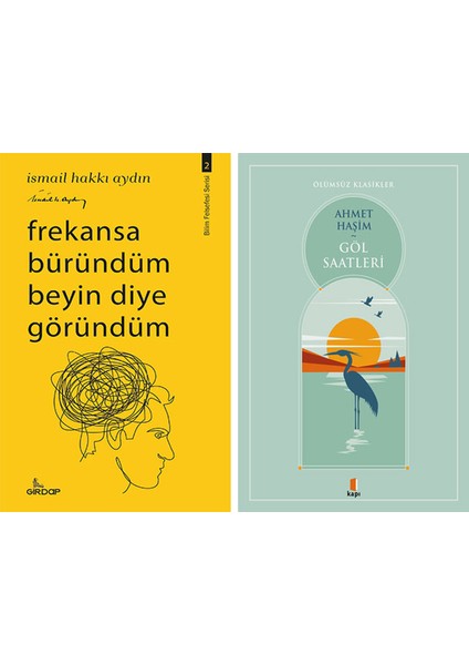 Frekansa Büründüm Beyin Diye Göründüm + Göl Saatleri