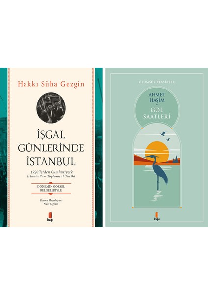 Işgal Günlerinde Istanbul + Göl Saatleri