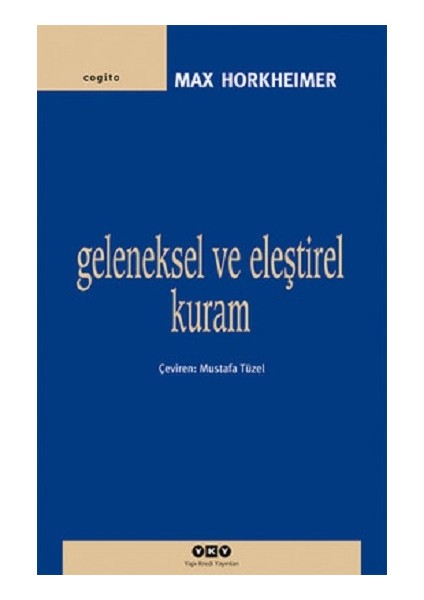 Geleneksel ve Eleştirel Kuram
