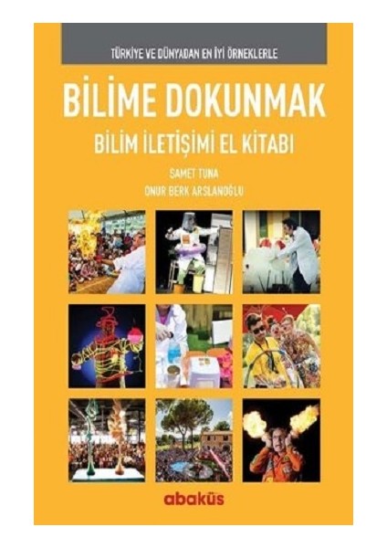 Bilime Dokunmak Bilim Iletişimi El Kitabı