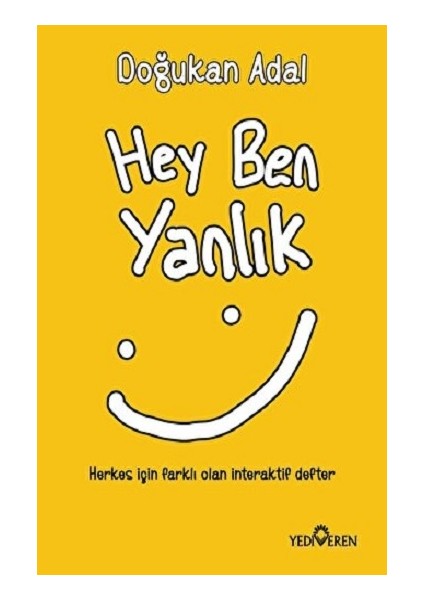 Hey Ben Yanlık