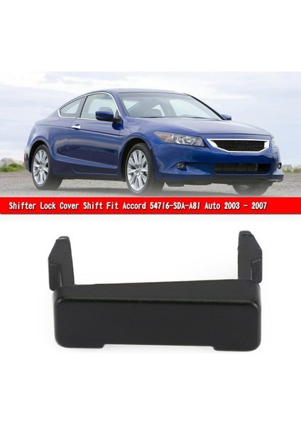 Honda Accord 2003, 2004, 2005 ve 2006 Için Vites Kolu Kilidi Kapağı (Yurt Dışından) fiyatları
