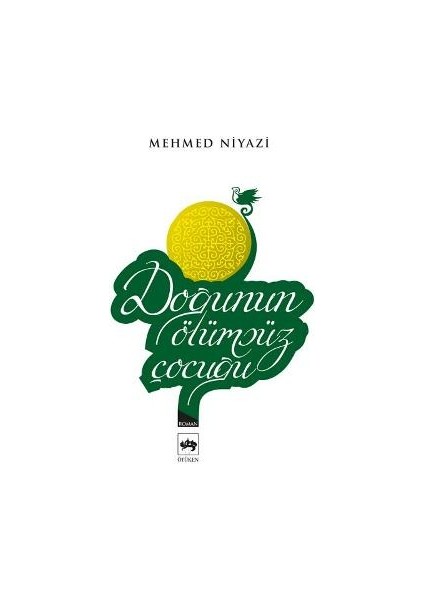 Doğunun Ölümsüz Çocuğu