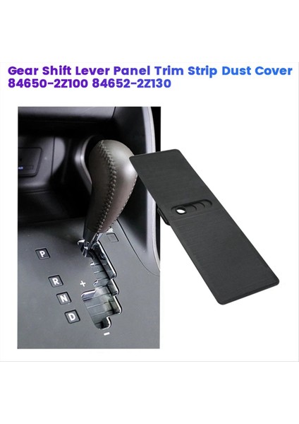 Hyundai IX35 2010-2017 Için Araç Vites Kolu Paneli Döşeme Şeridi (Yurt Dışından) fiyatları