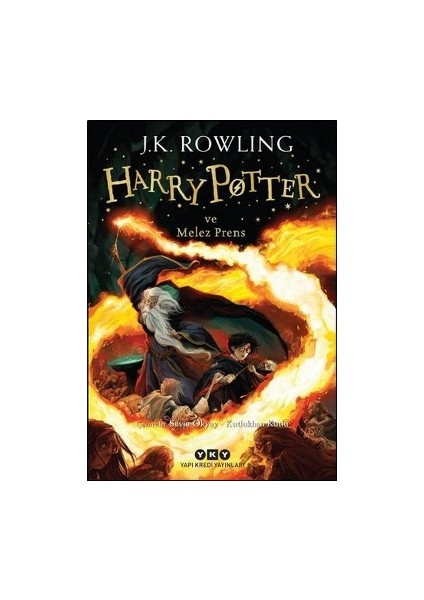 Harry Potter ve Melez Prens (6. Kitap)