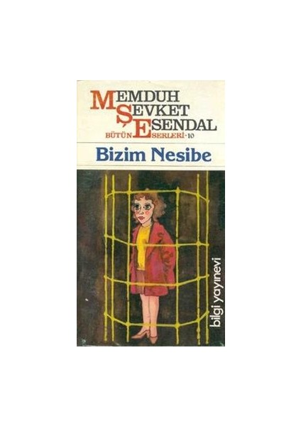 Mahmut Şevket Esendal Bütün Eserleri: 10 Bizim Nesibe