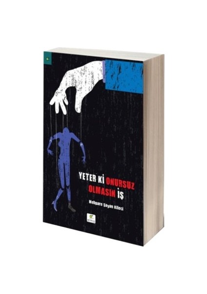 Yeter Ki Onursuz Olmasın Iş