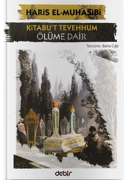 Kitabu't Tevehhum - Ölüme Dair