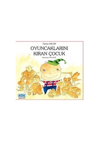 Oyuncaklarını Kıran Çocuk