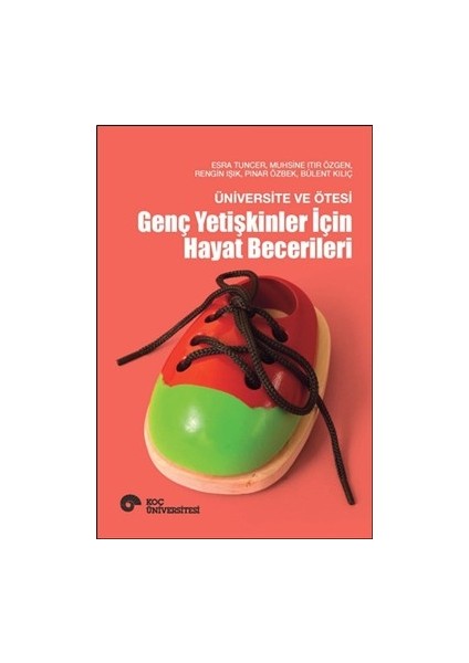 Üniversite ve Ötesi - Genç Yetişkinler Için Hayat Becerileri