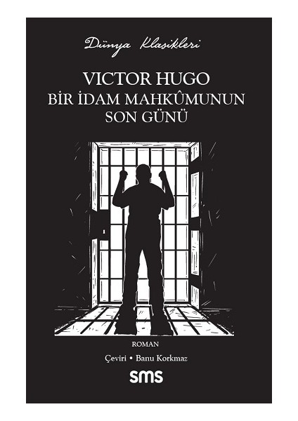 Bir Idam Mahkumunun Son Günü