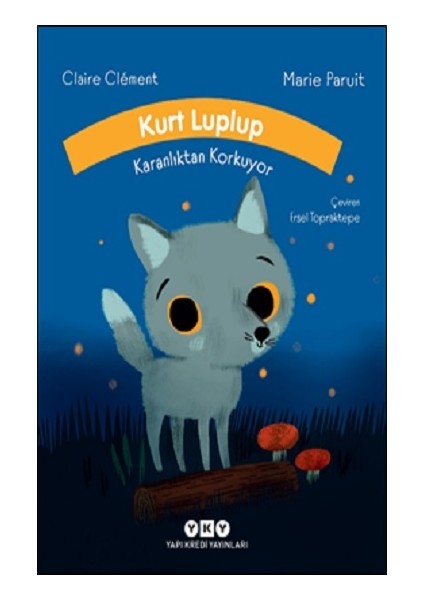 Kurt Luplup Karanlıktan Korkuyor