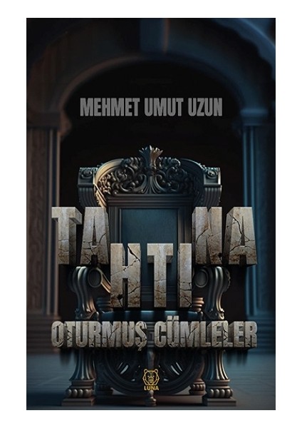 Tahtına Oturmuş Cümleler