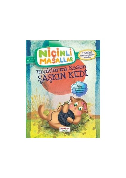 Niçinli Masallar - Bıyıklarını Kesen Şaşkın Kedi