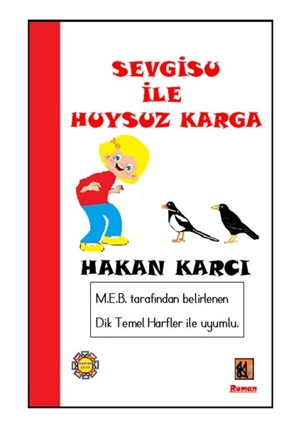 Sevgisu Ile Huysuz Karga