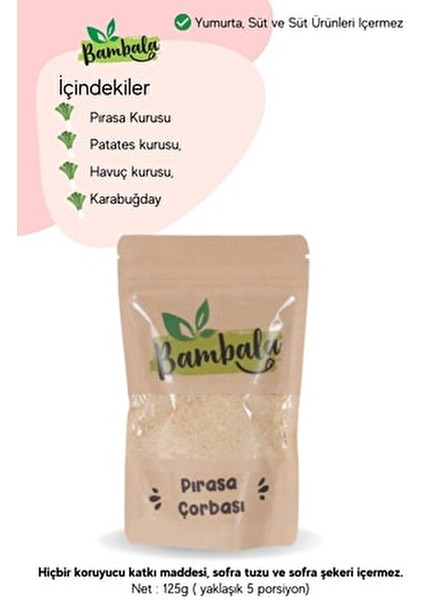 Pırasa Çorbası 150 gr 0-6 Ay Bebekler İçin Gluten ve Süt Ürünü İçermeyen fiyatları