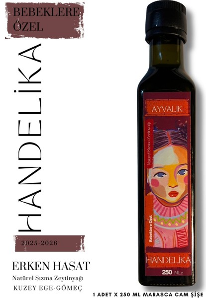 Bebeklere Özel Naturel Sızma Erken Hasat Soğuk Sıkım Ayvalık Zeytinyağı -250 ml 2025/2026