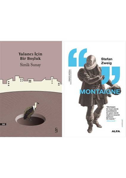 Yalancı Için Bir Boşluk + Montaigne