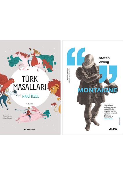 Türk Masalları + Montaigne