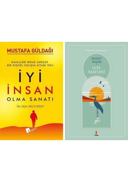 Iyi Insan Olma Sanatı + Göl Saatleri
