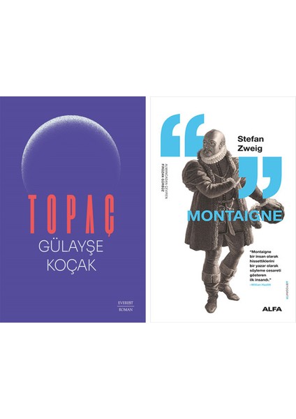 Topaç + Montaigne