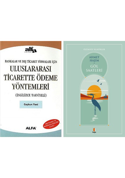 Uluslararası Ticarette Ödeme Yöntemleri + Göl Saatleri