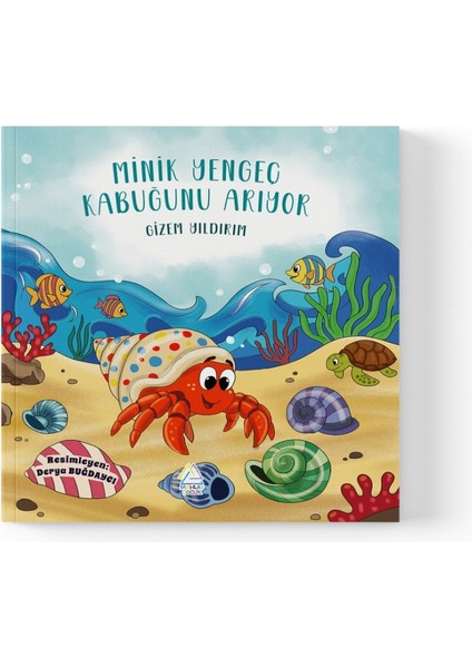 Gizem Yıldırım - Minik Yengeç Kabuğunu Arıyor