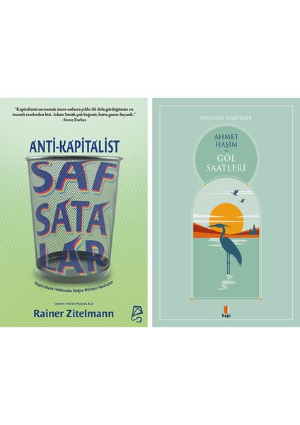 Anti-Kapitalist Safsatalar + Göl Saatleri