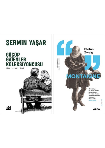 Göçüp Gidenler Koleksiyoncusu + Montaigne