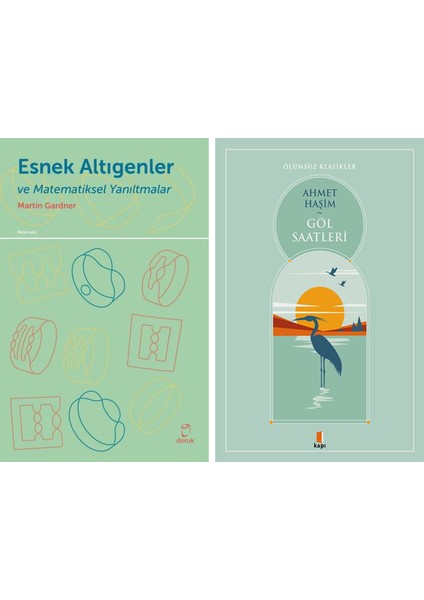 Esnek Altıgenler ve Matematiksel Yanıltmalar + Göl Saatleri