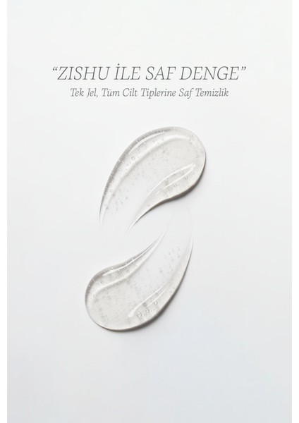 ZİSHU Arındırıcı Temizleme Jeli – Yağlı, Karma ve Kuru Ciltler İçin