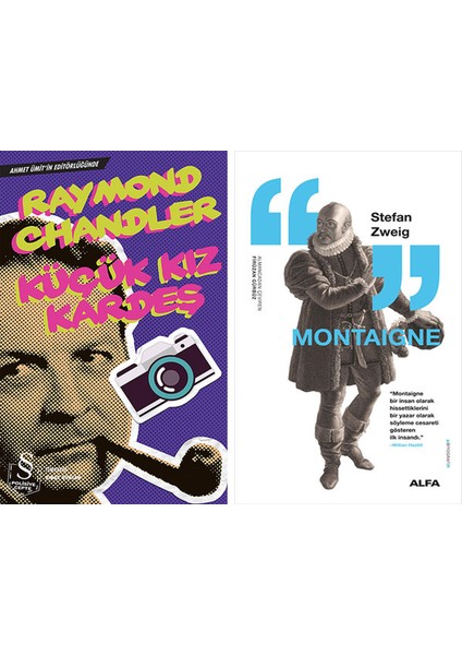 Küçük Kız Kardeş + Montaigne