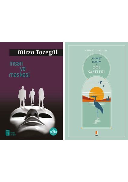 Insan ve Maskesi + Göl Saatleri