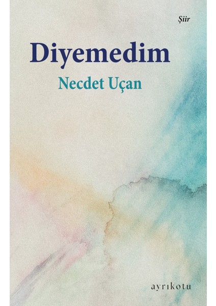 Diyemedim