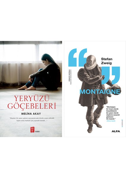 Yeryüzü Göçebeleri + Montaigne