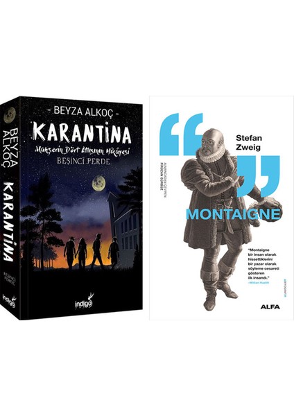 Karantina Beşinci Perde + Montaigne