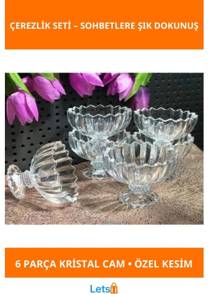6'lı Şık Kristal Cam Çerezlik Seti Zarif Tasarım
