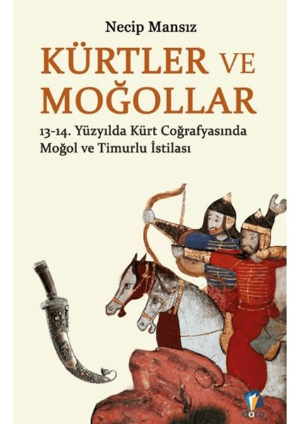 Kürtler ve Moğollar - Necip Mansız